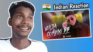 INDIAN REACT TO Volta comigo bb - Zé Vaqueiro (Clipe Oficial) |Esau Baru