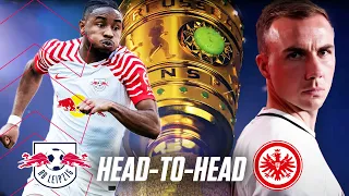 FINAL 2023 – RB Leipzig - 'Head-to-Head' - Eintracht Frankfurt | RB Leipzig @DFB-Pokal