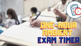 School Exams Ambience: One Hour Ambient Exam Hall Sounds Timer