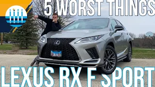 The WORST things about one of the BEST SUVs in the game [2020 LEXUS RX 350 F SPORT]