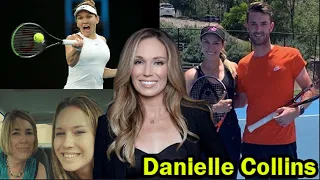 Danielle Collins || 10 Things You Didn't Know About Danielle Collins