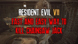 Resident Evil 7 - Fast & easy way to kill chainsaw Jack boss (One cycle)