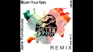 DJane Thunderpussy - Open Your Eyes (Remix An Deé)