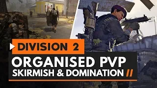 The Division 2 | Conflict Organised PvP - Skirmish & Domination