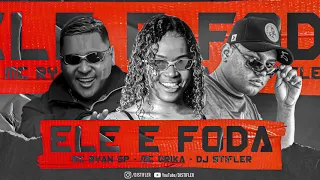 DJ STIFLER FT MC DRIGA & MC RYAN SP - ELE E FODA (REMIX2021)