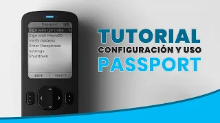 Cómo inicializar, configurar y usar la PASSPORT hardware wallet - Tutorial