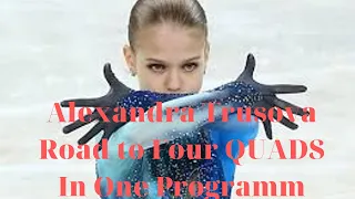 Alexandra Trusova Road to Four Quads in One Programm