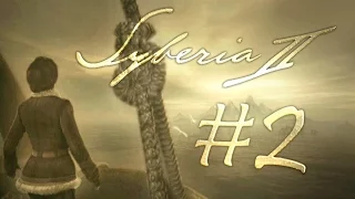 Прохождение Syberia II #2 Лихорадка