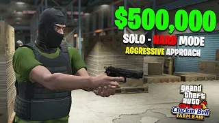 GTA Online Cluckin' Bell Farm Raid SOLO Hard Mode Aggressive Approach Guide - $500,000