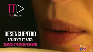 Desencuentro * Lyric/Letra Francés/Español/Alemán - Residente ft. Soko