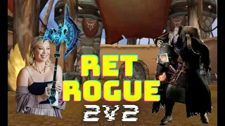 Ret Rogue 2v2 Wotlk Arenas