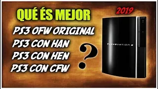 Qué és mejor una PS3 Original o una modificada con HAN, HEN o CFW? | 2019