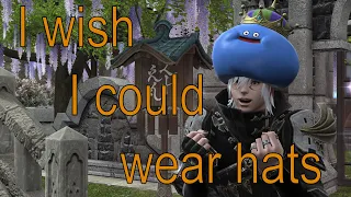 I wish that I could wear hats - in FFXIV