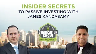 Insider Secrets to Passive Investing with James Kandasamy