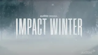 Impact Winter: An Audible Original Series – Season 1