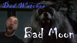 Dad Watches BAD MOON - Episode 3