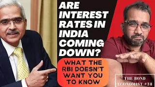 What RBI Gov Shaktikanta Das isn’t telling you | Are interest rates headed down in India? | Ep 38