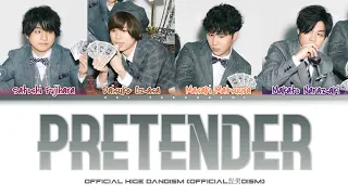 Official 髭男dism (Official Higedandism) 「Pretender」 Color Coded Lyrics [Kan_Rom_Eng]