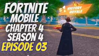 FORTNITE MOBILE - CHAPTER 4 SEASON 4 - PLAYTHROUGH EPISODE 3 - SAMSUNG Z FOLD 5 GAMEPLAY