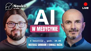 AI w medycynie - rozmawiają Tomasz Rożek i Mateusz Chrobok