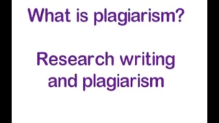 What is Plagiarism? Thesis/Research Writing and Plagiarism