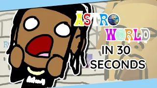 Basically Travis Scott's "ASTROWORLD" in 30 Seconds