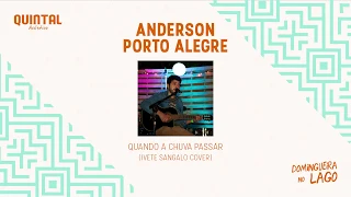 Anderson Porto Alegre ao vivo no Quintal Acústico #1 (SHOW COMPLETO)