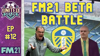 FM21 - Beta Battle @ Leeds United (final episode) - Ep12 - Football Manager 2020