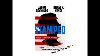 Week 1 - Summer 2022 - Stamped: Racism, Antiracism, and You - Intro & Chapter 1