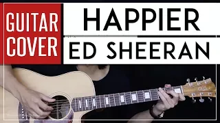 Happier Guitar Cover Acoustic - Ed Sheeran 🎸 |Tabs + Chords|