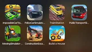 Impossible Car Tracks 3d,Police Car Simulator,Train Station,Public Transport Sim,Mowing Simulator