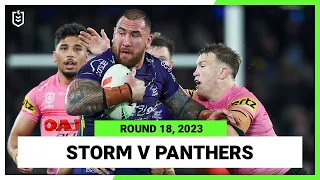 Melbourne Storm v Penrith Panthers | NRL 2023 Round 18 | Full Match Replay