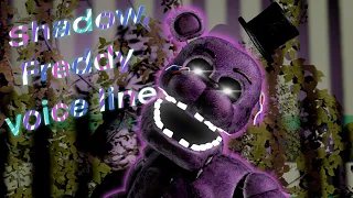shadow Freddy voice line