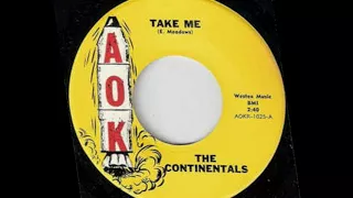 Continentals - take me(1966).