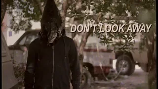 "DON'T LOOK AWAY" A Short Film