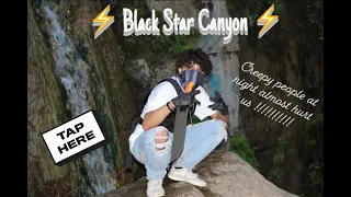 Black Star Canyon**FOLLOWED BY GUYS AT NIGHT**