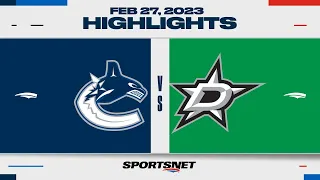 NHL Highlights | Canucks vs. Stars - February 27, 2023