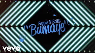 Reggie ‘N’ Bollie - Bumaye (Lyric Video)