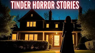 True SCARY TINDER Horror Stories (Vol. 32)