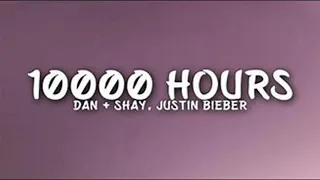 Dan + Shay, Justin Bieber - 10,000 Hours (1 Hour)