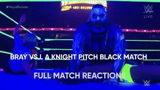 WWE BRAY WYATT VS L A KNIGHT PITCH BLACK MATCH  LIVE REACTIONS ROYAL RUMBLE 2023