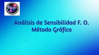 MÉTODO GRÁFICO ANÁLISIS DE SENSIBILIDAD FUNCIÓN OBJETIVO