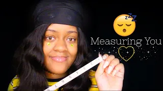 ASMR - MEASURING YOU FOR NO SPECIFIC REASON ✨✏️📏