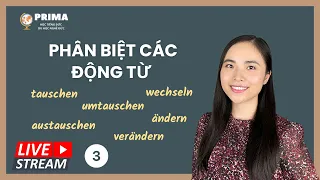 Livestream Học tiếng cùng PRIMA I Bài 3: Phân biệt động từ tauschen I wechseln