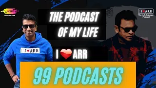 A.R.RAHMAN | I LOVE ARR | THE  @ARRahman PODCAST