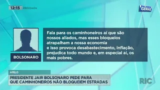 Presidente Jair Bolsonaro pede que caminhoneiros não bloqueie  estradas