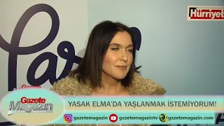 ŞEVVAL SAM "YASAK ELMA'DA YAŞLANMAK İSTEMİYORUM"