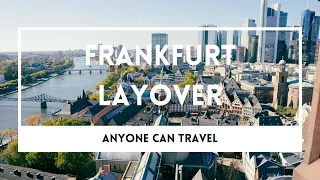 What to do in Frankfurt Germany Long Layover