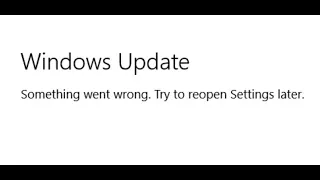 How To Fix Error Something Went Wrong Try To Reopen Settings Later While Updating Windows 10