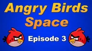 Angry Birds Space - Episode 3 - LUCKIEST SHOT EVER!